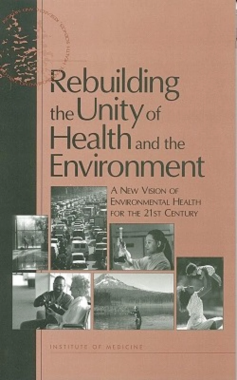 Rebuilding the Unity of Health and the Environment