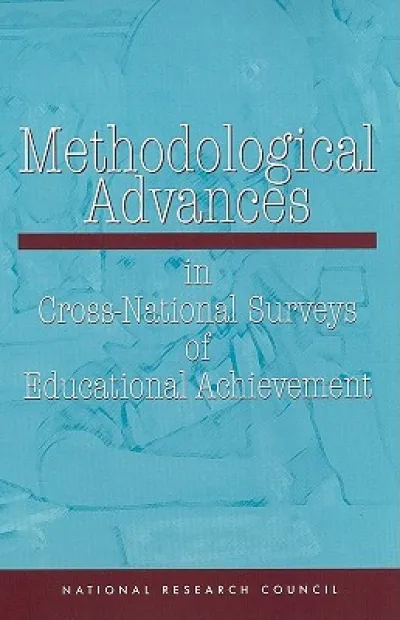 Methodological Advances in Cross-National Surveys of Educational Achievement