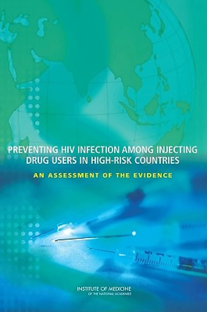 Preventing HIV Infection Among Injecting Drug Users in High-Risk Countries