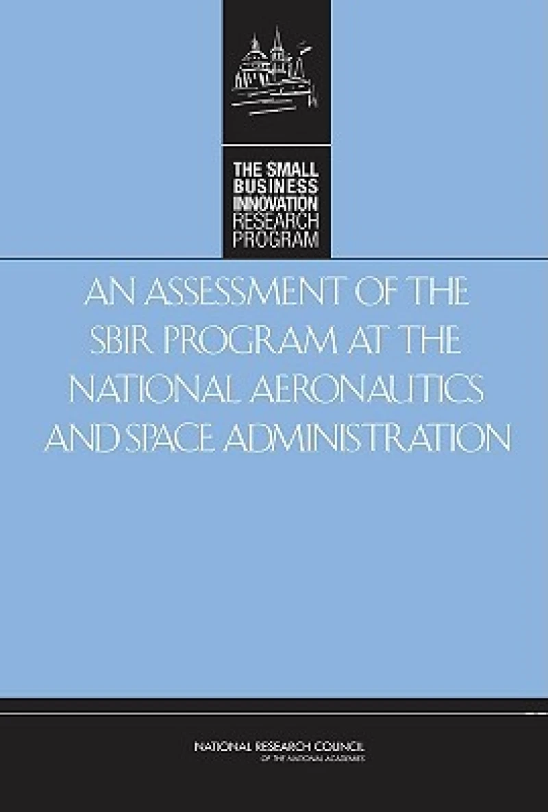 An Assessment of the SBIR Program at the National Aeronautics and Space Administration