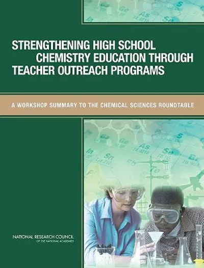 Strengthening High School Chemistry Education Through Teacher Outreach Programs