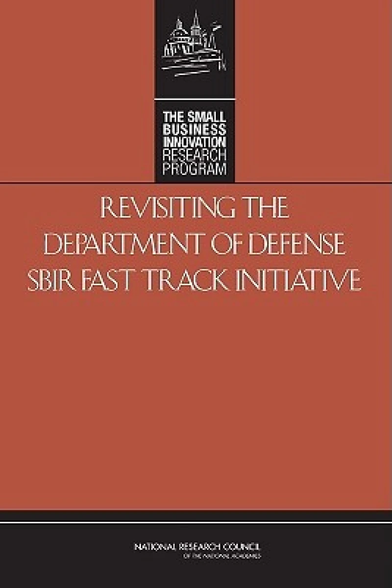 Revisiting the Department of Defense SBIR Fast Track Initiative