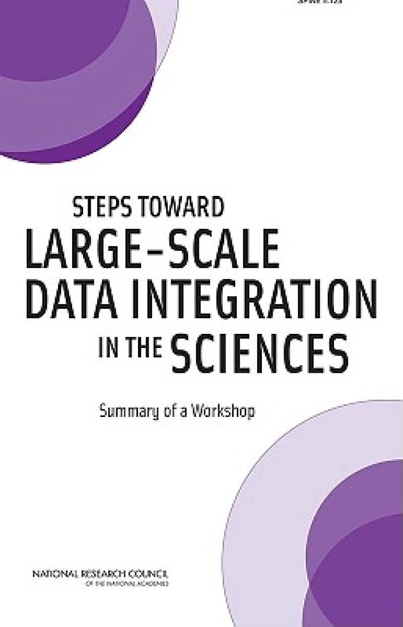 Steps Toward Large-Scale Data Integration in the Sciences