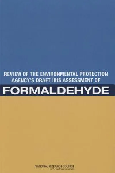 Review of the Environmental Protection Agency's Draft IRIS Assessment of Formaldehyde