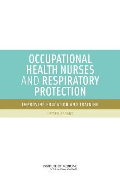 Occupational Health Nurses and Respiratory Protection