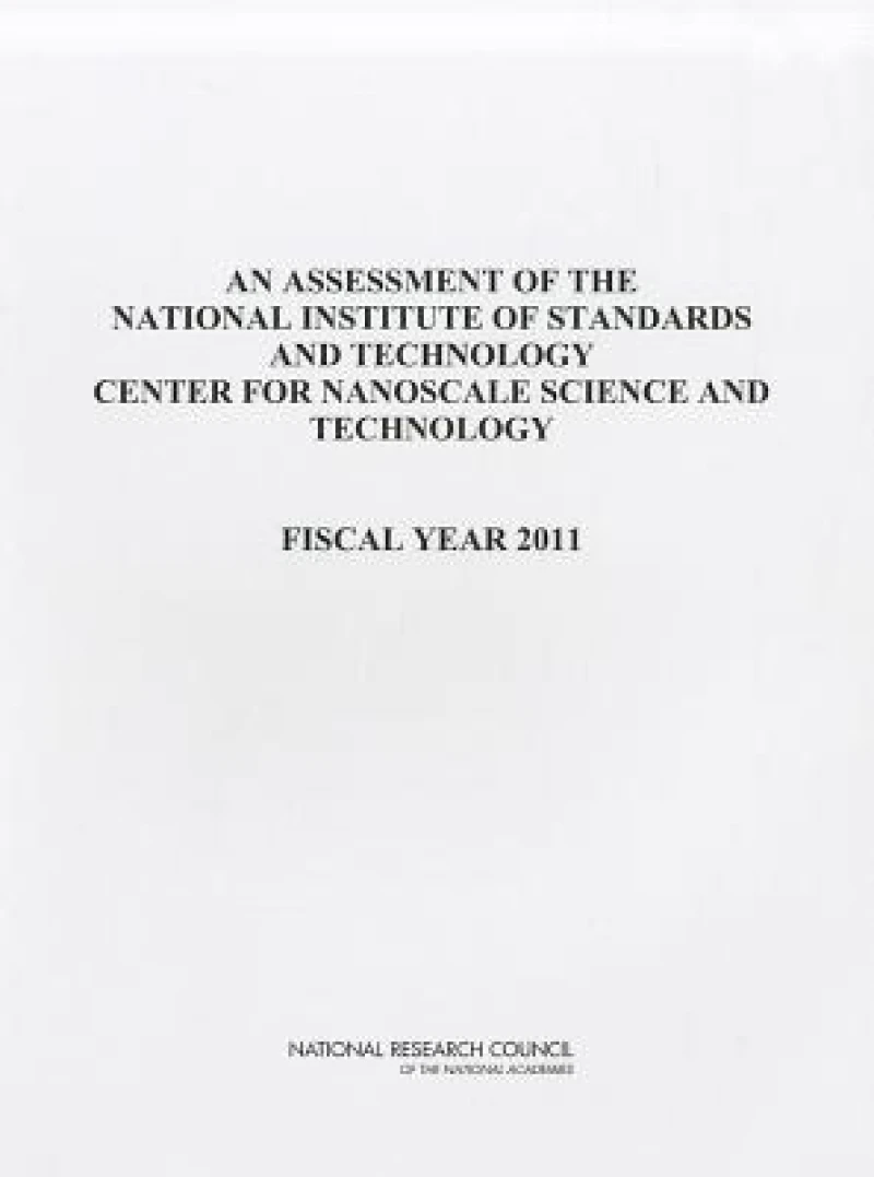 An Assessment of the National Institute of Standards and Technology Center for Nanoscale Science and Technology