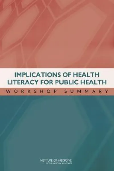 Implications of Health Literacy for Public Health