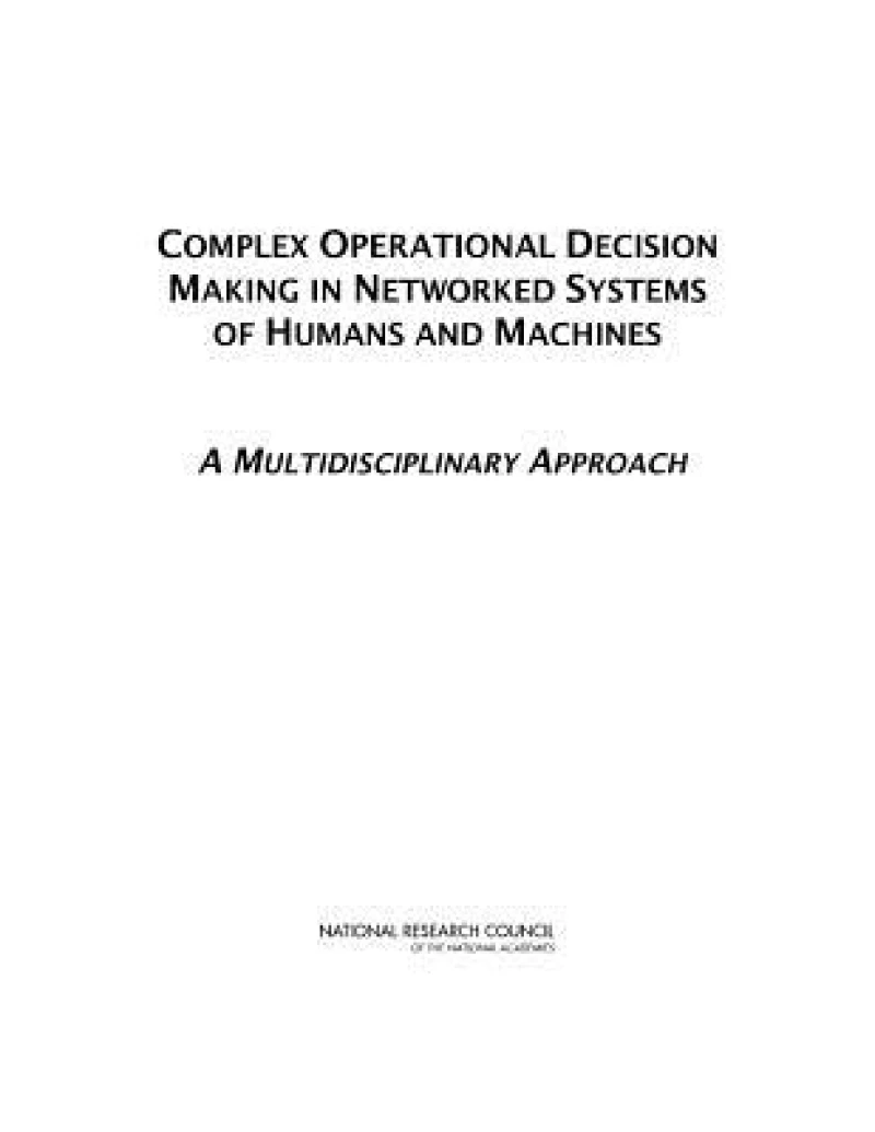 Complex Operational Decision Making in Networked Systems of Humans and Machines