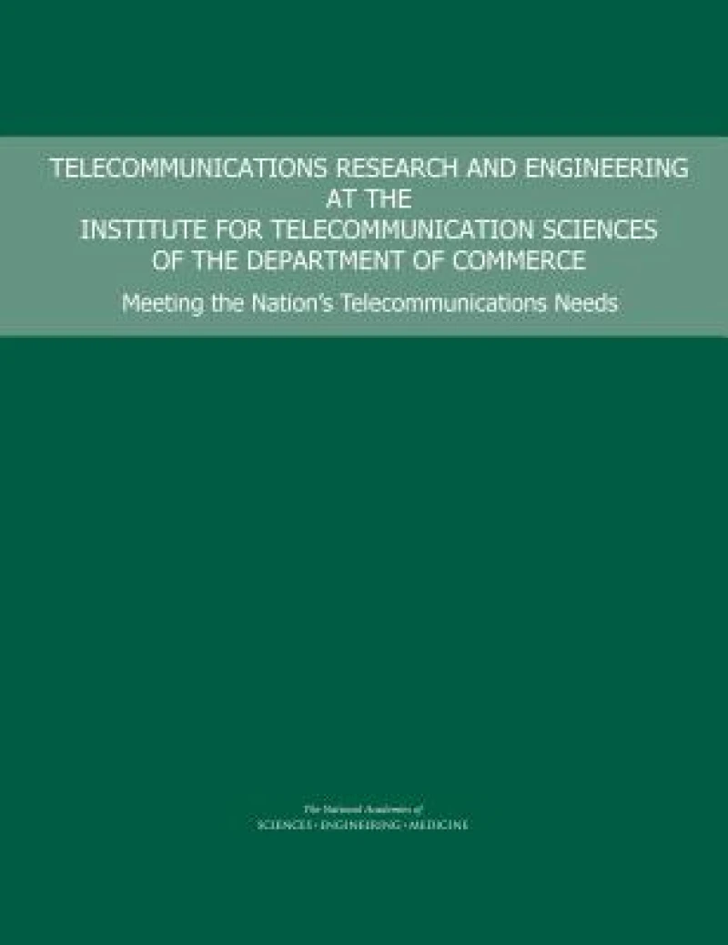 Telecommunications Research and Engineering at the Institute for Telecommunication Sciences of the Department of Commerce