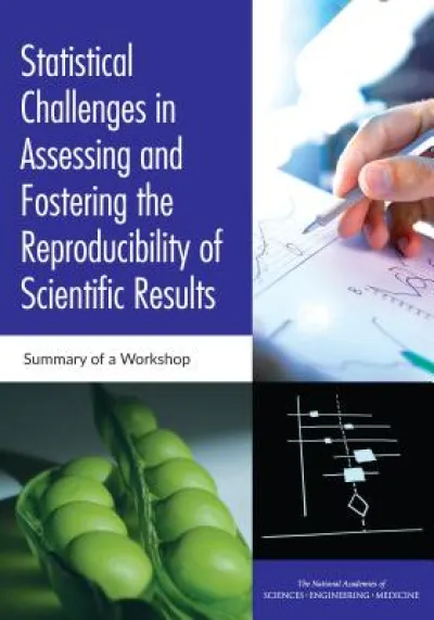 Statistical Challenges in Assessing and Fostering the Reproducibility of Scientific Results