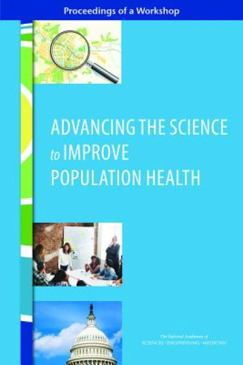 Advancing the Science to Improve Population Health