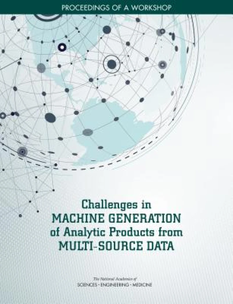 Challenges in Machine Generation of Analytic Products from Multi-Source Data