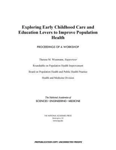 Exploring Early Childhood Care and Education Levers to Improve Population Health
