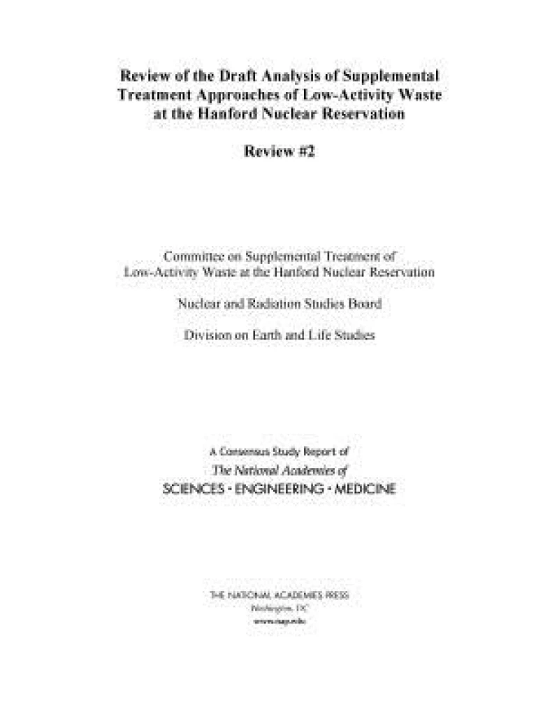 Review of the Draft Analysis of Supplemental Treatment Approaches of Low-Activity Waste at the Hanford Nuclear Reservation