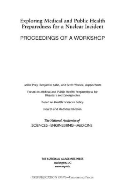 Exploring Medical and Public Health Preparedness for a Nuclear Incident
