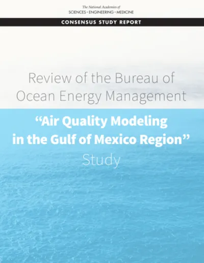 Review of the Bureau of Ocean Energy Management "Air Quality Modeling in the Gulf of Mexico Region" Study