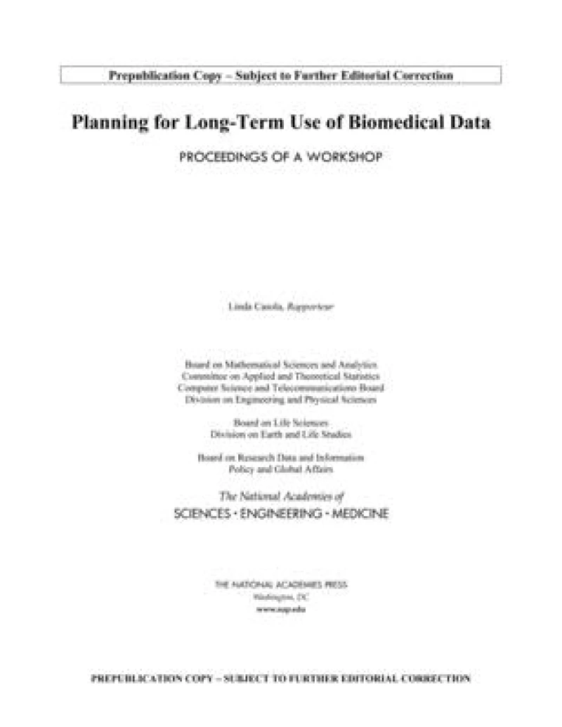 Planning for Long-Term Use of Biomedical Data
