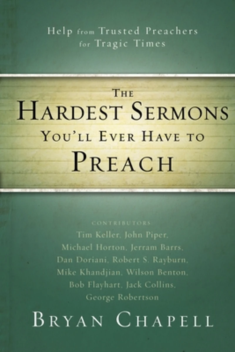 The Hardest Sermons You'll Ever Have to Preach