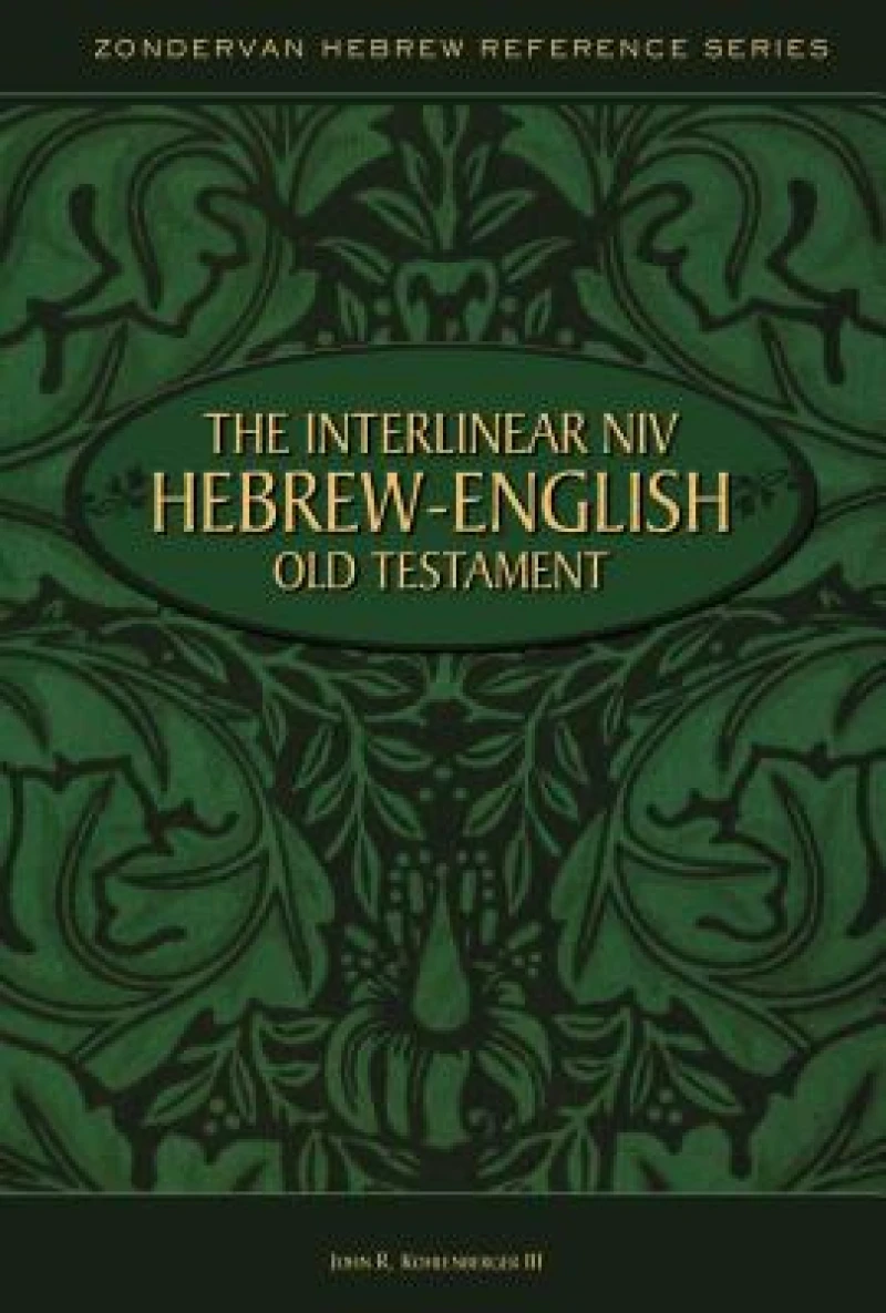 The Interlinear NIV Hebrew-English Old Testament