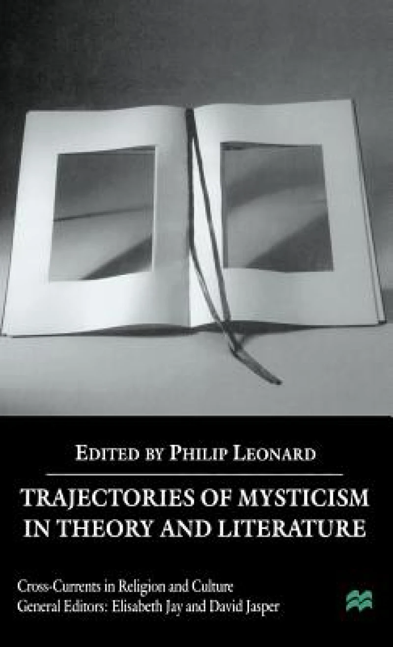 Trajectories of Mysticism in Theory and Literature