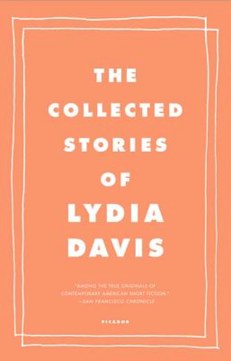 The Collected Stories of Lydia Davis