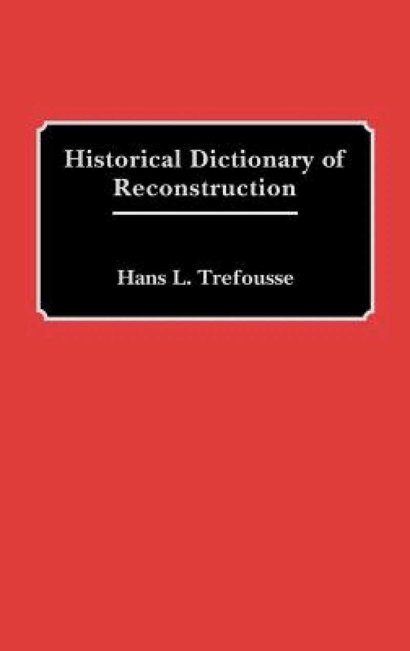 Historical Dictionary of Reconstruction