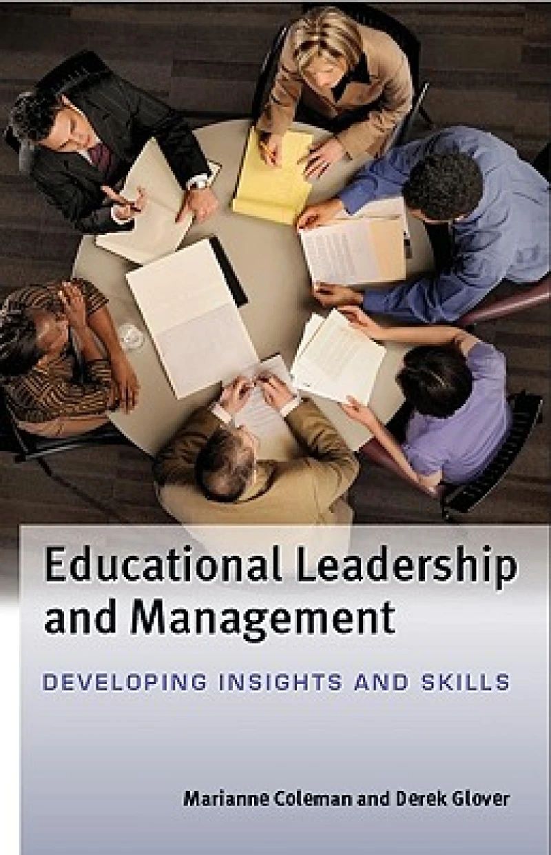 Educational Leadership and Management: Developing Insights and Skills