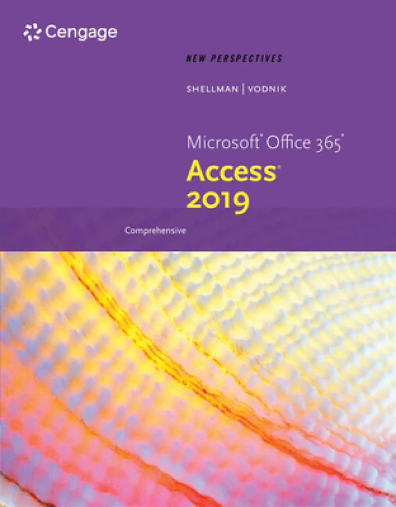 New Perspectives MicrosoftA® Office 365 & AccessA® 2019 Comprehensive