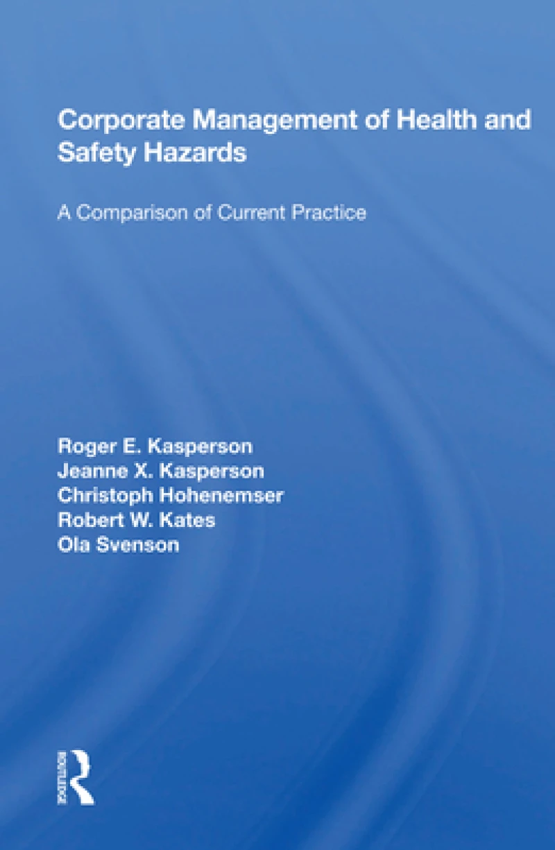 Corporate Management of Health and Safety Hazards