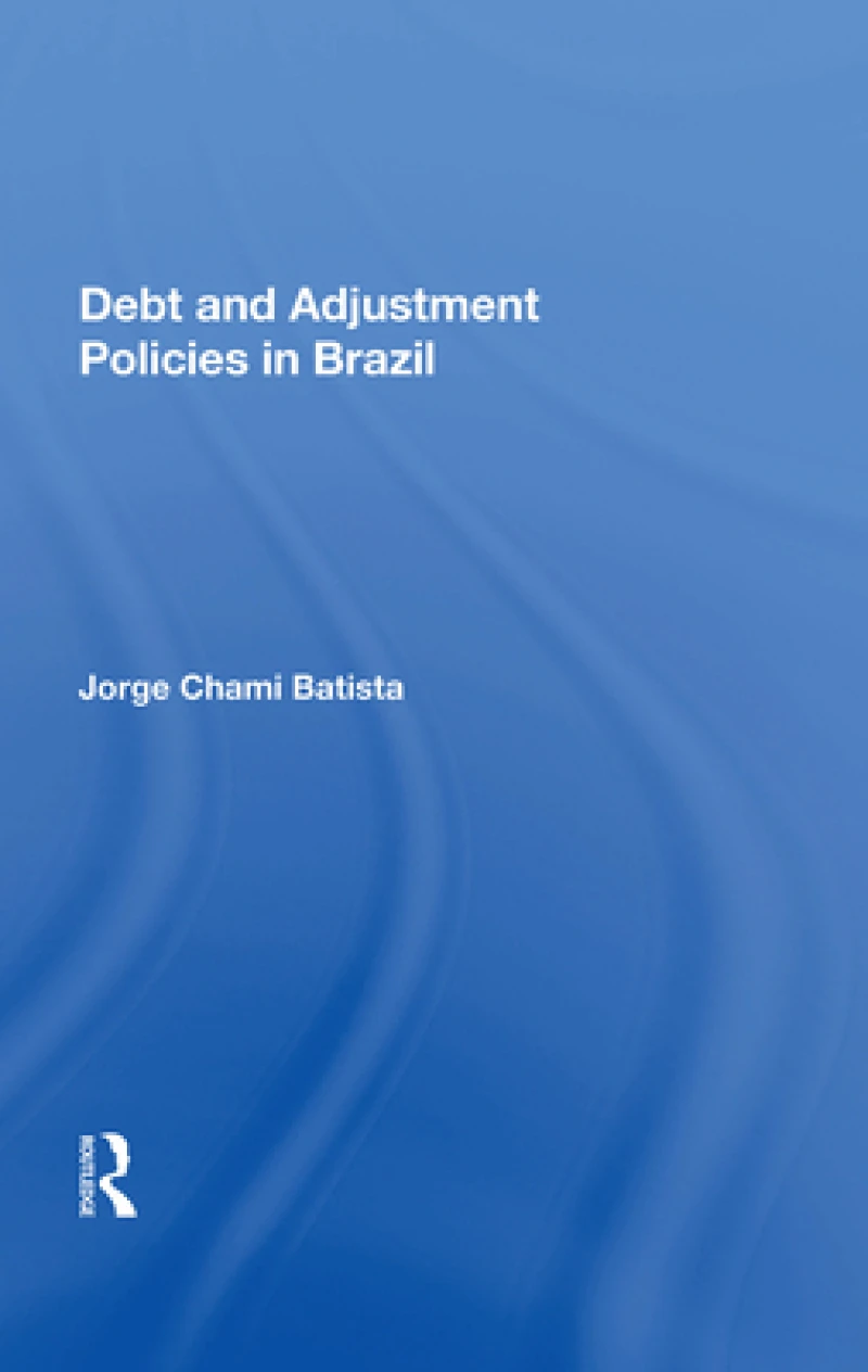 Debt and Adjustment Policies in Brazil