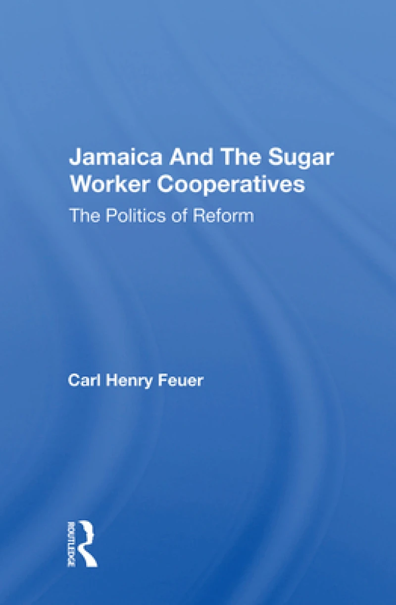 Jamaica and the Sugar Worker Cooperatives