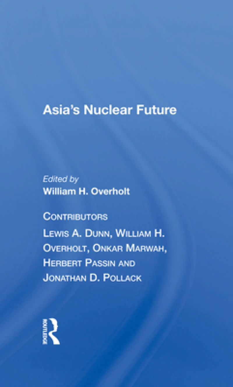 Asia's Nuclear Future