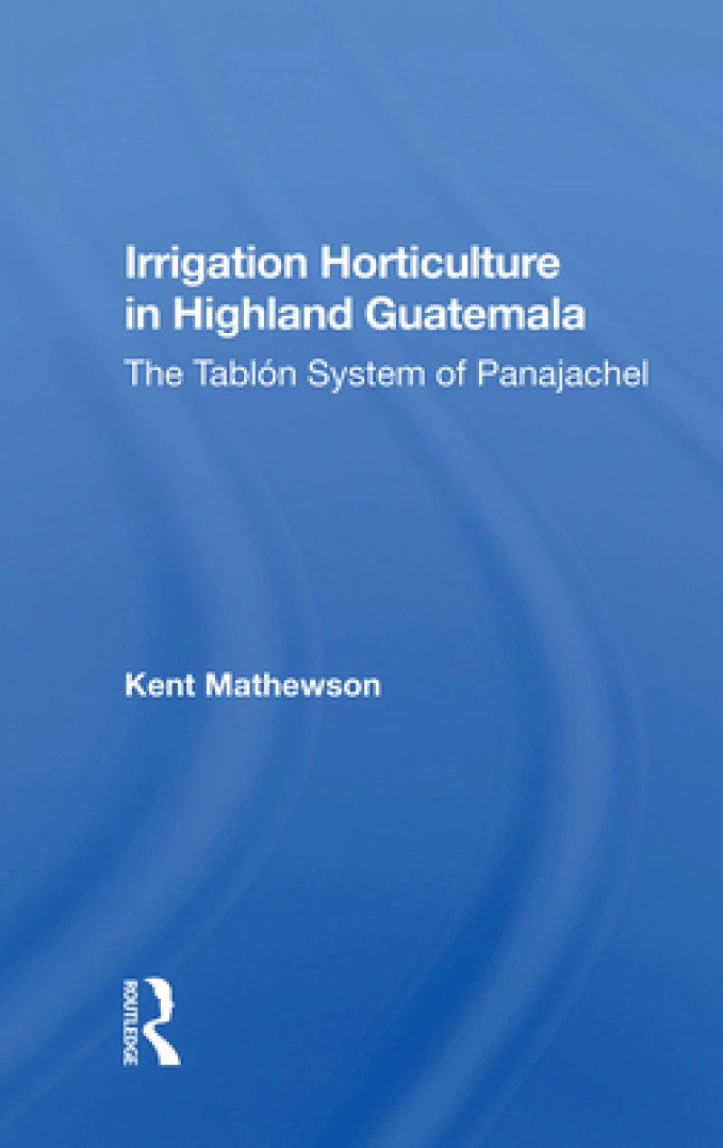 Irrigation Horticulture In Highland Guatemala
