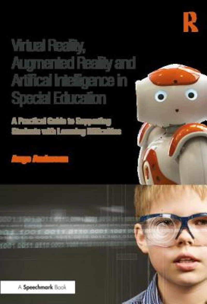 Virtual Reality, Augmented Reality and Artificial Intelligence in Special Education