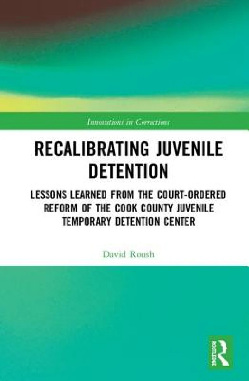 Recalibrating Juvenile Detention