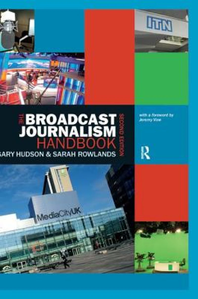 The Broadcast Journalism Handbook