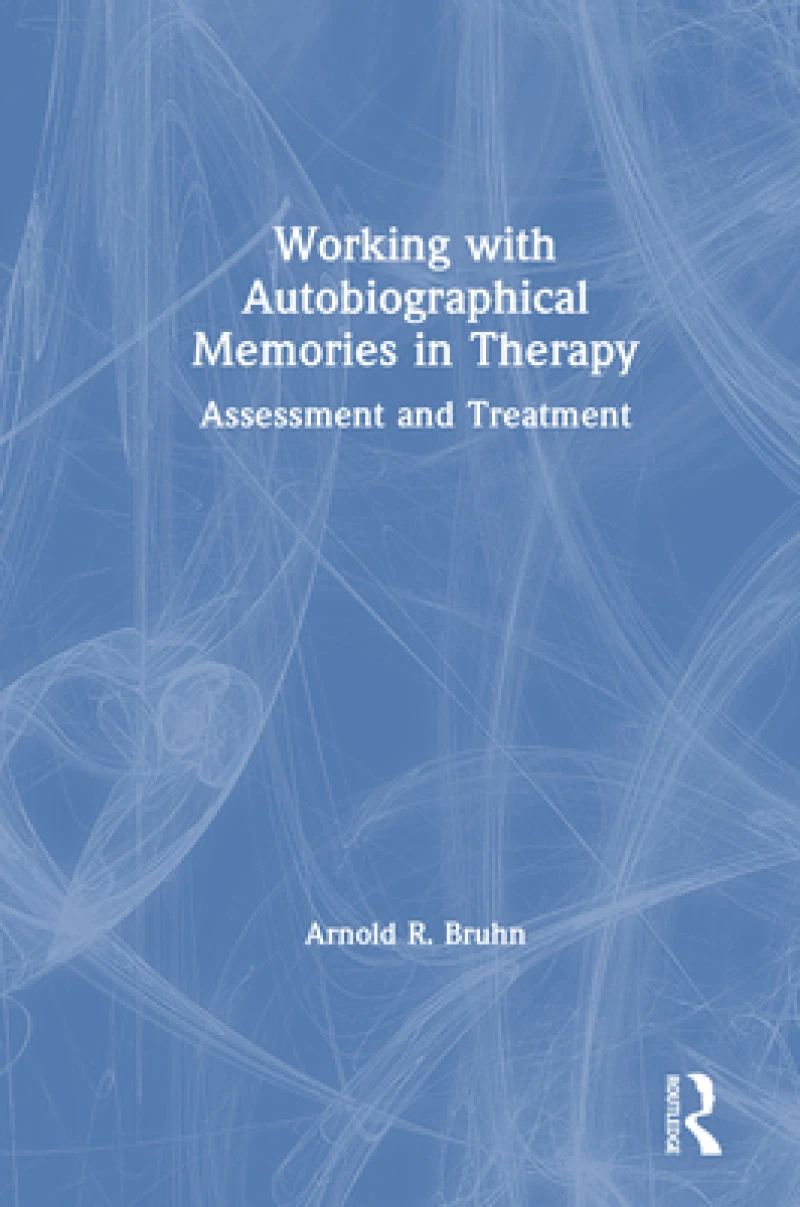 Working with Autobiographical Memories in Therapy