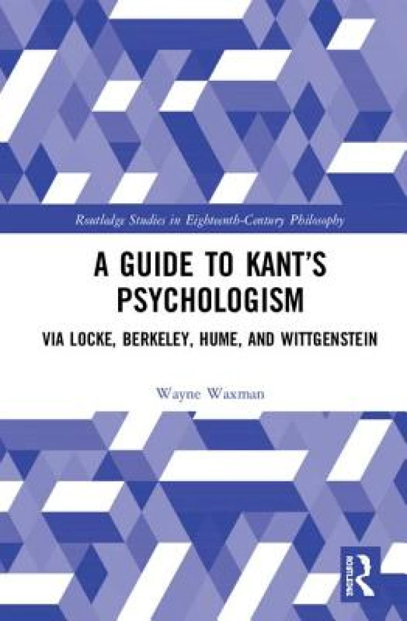 A Guide to Kant’s Psychologism