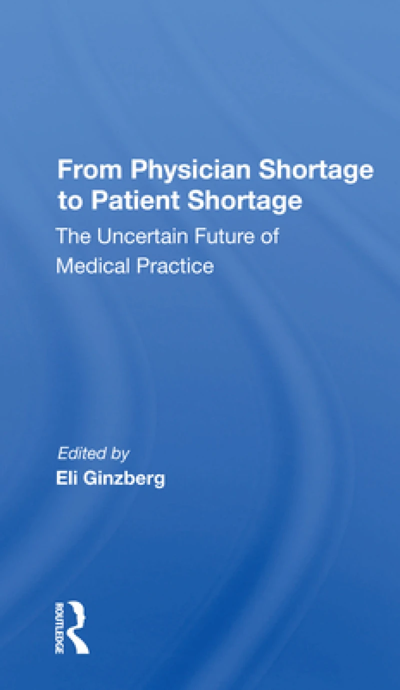 From Physician Shortage To Patient Shortage