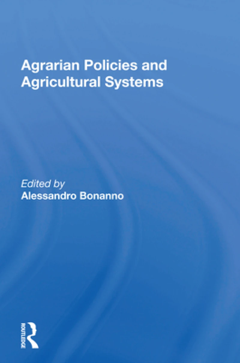 Agrarian Policies and Agricultural Systems