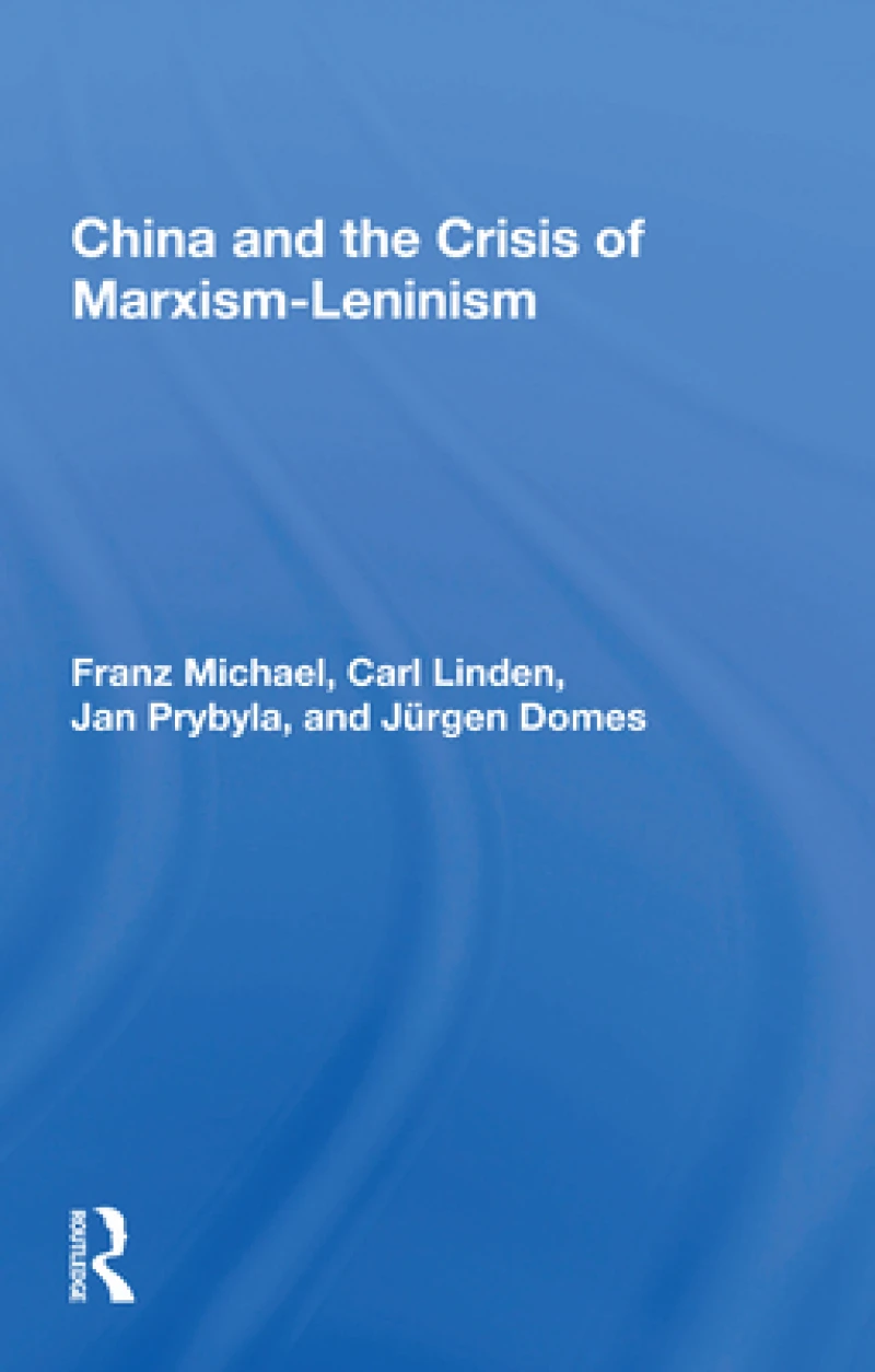 China And The Crisis Of Marxism-leninism