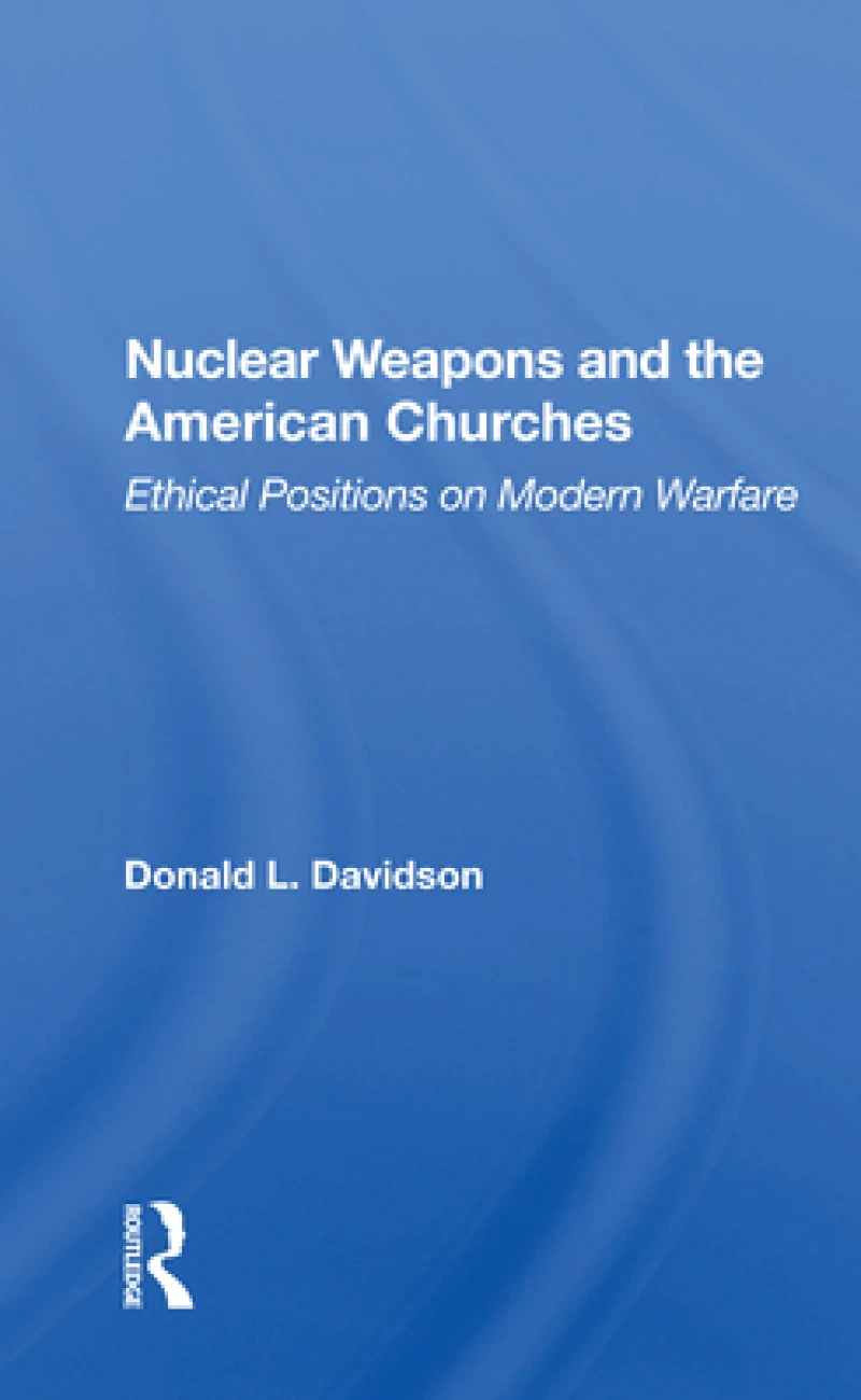 Nuclear Weapons And The American Churches