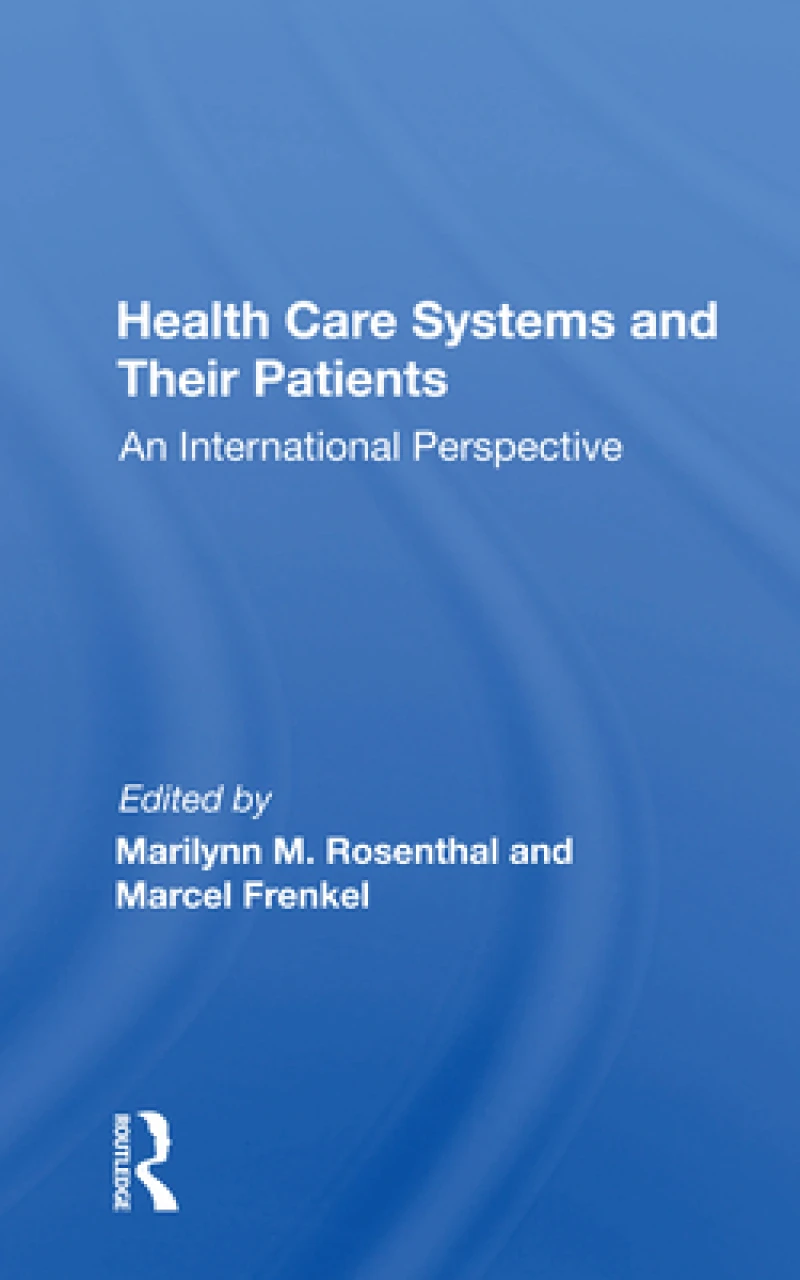 Health Care Systems And Their Patients