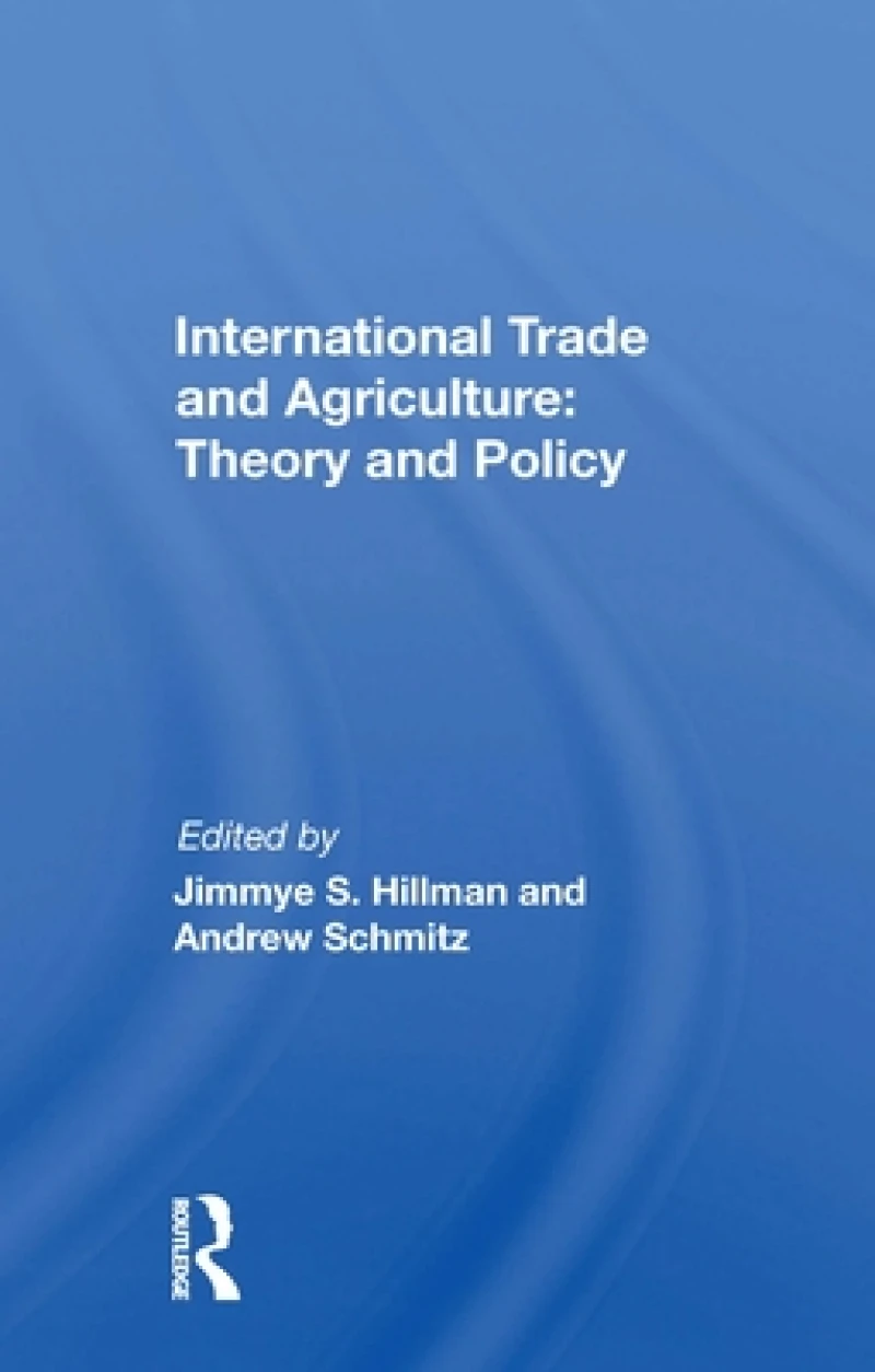International Trade and Agriculture: Theory and Policy