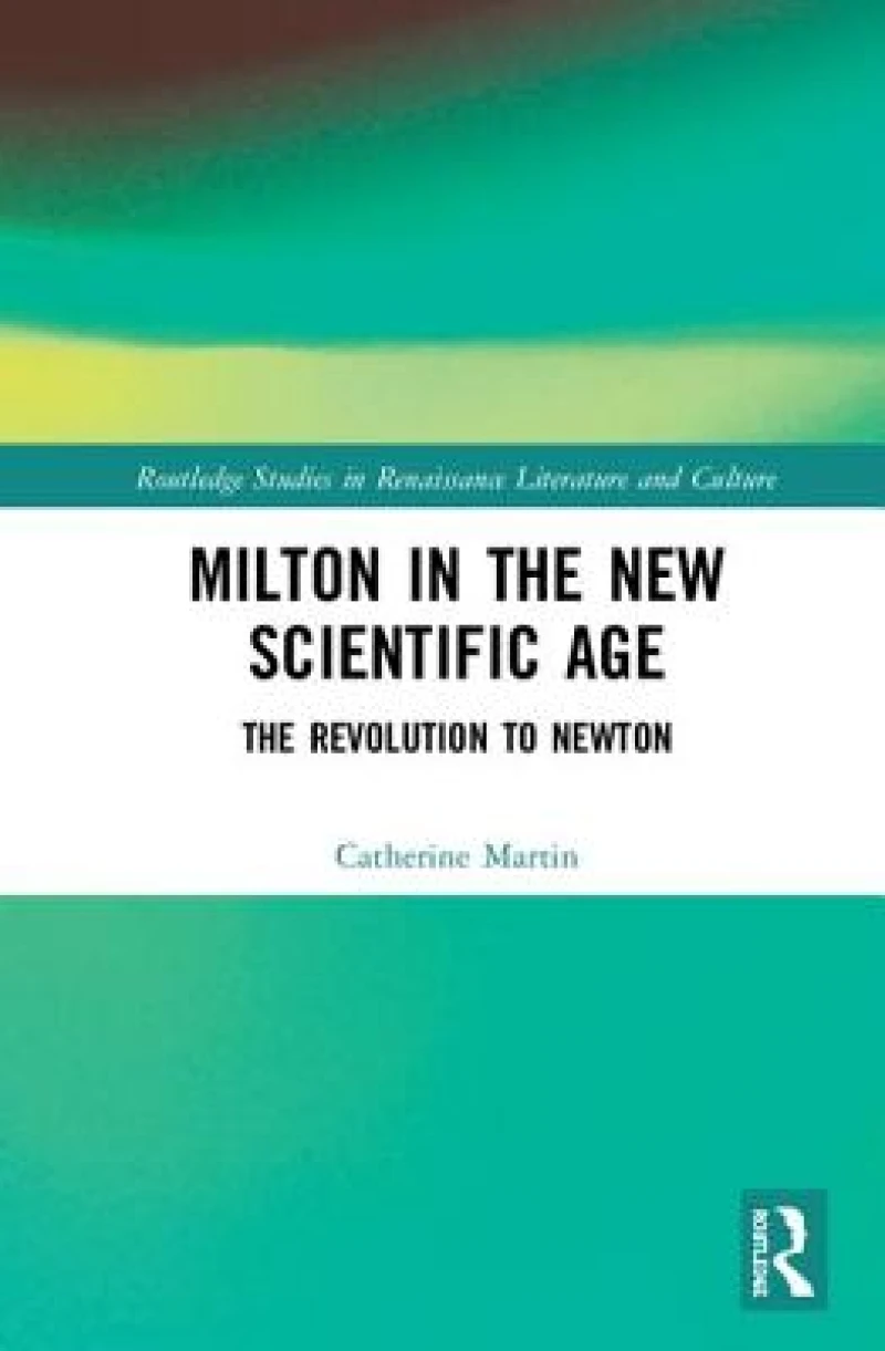Milton and the New Scientific Age