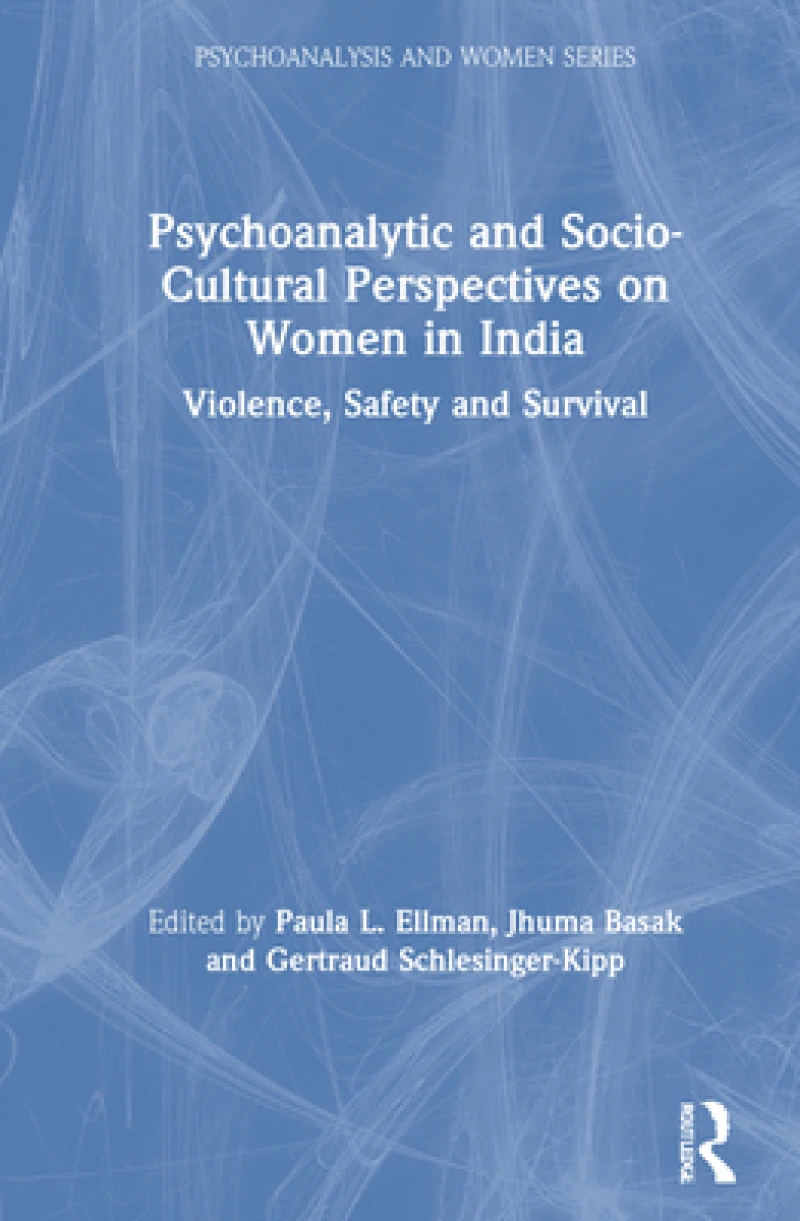 Psychoanalytic and Socio-Cultural Perspectives on Women in India