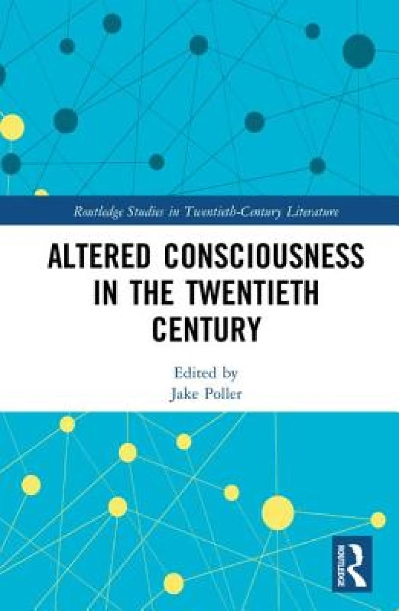 Altered Consciousness in the Twentieth Century