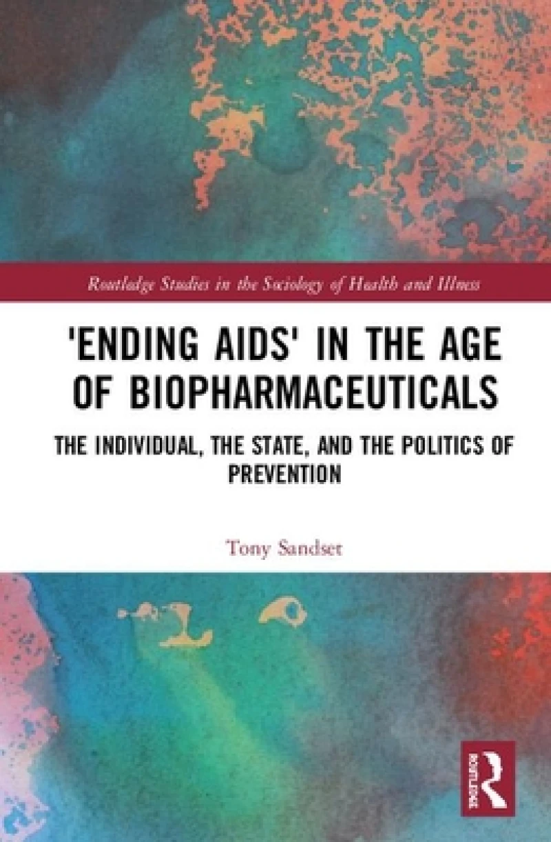 ‘Ending AIDS’ in the Age of Biopharmaceuticals