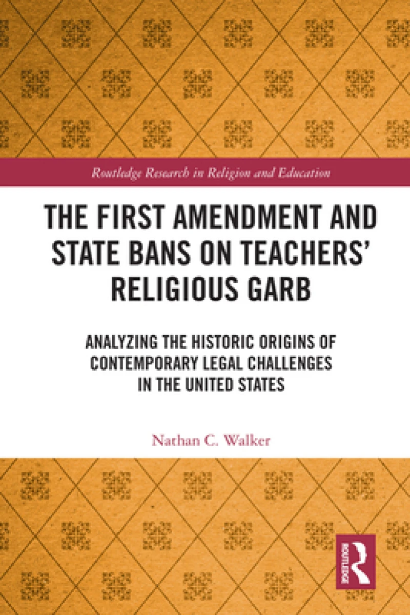 The First Amendment and State Bans on Teachers' Religious Garb