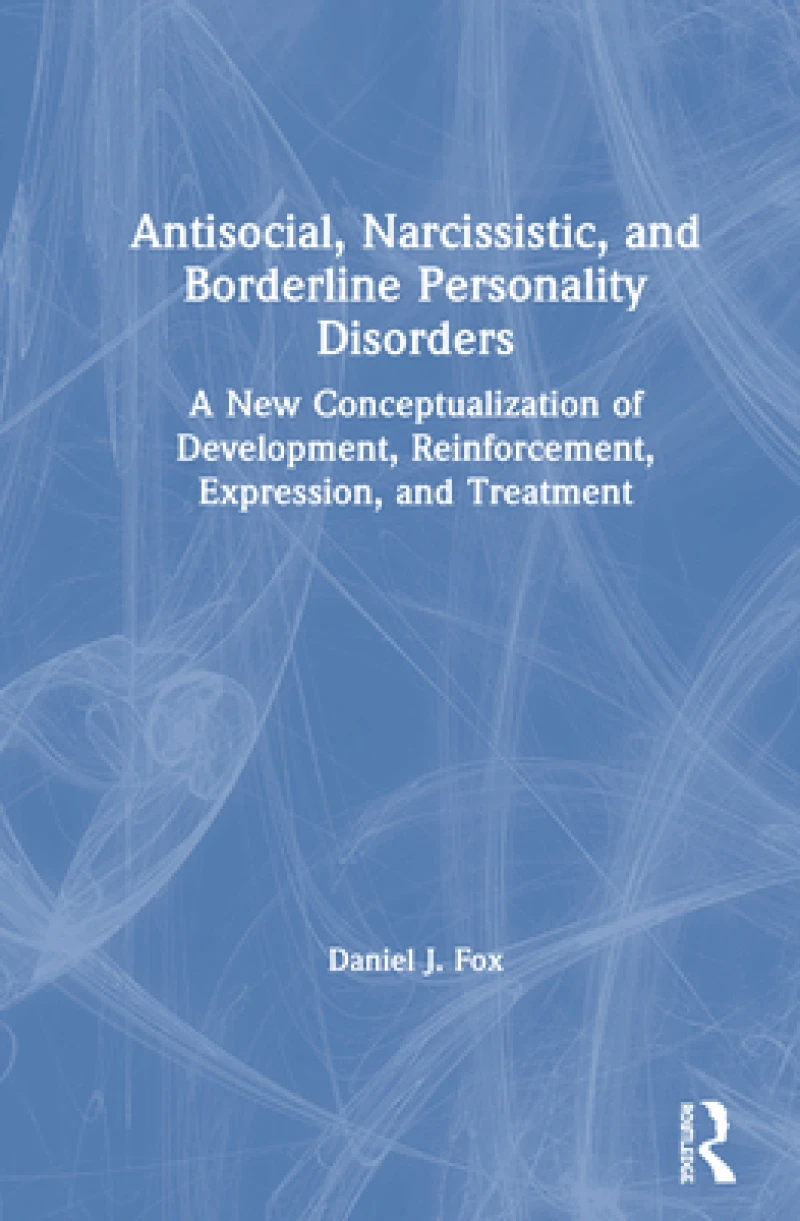 Antisocial, Narcissistic, and Borderline Personality Disorders